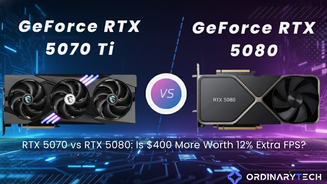 RTX 5070 vs RTX 5080: Is $400 More Worth 12% Extra FPS?