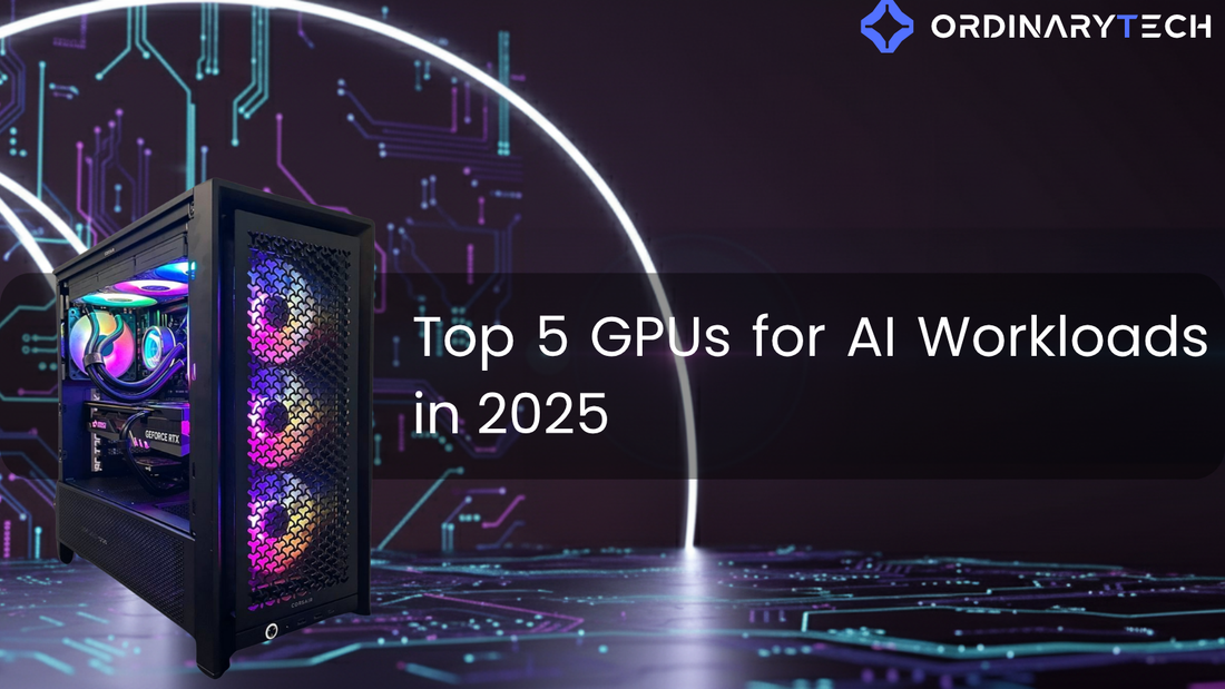 High-performance RGB gaming PC showcasing GeForce RTX GPU with neon lights, featured in OrdinaryTech blog titled ‘Top 5 GPUs for AI Workloads in 2025’ on a futuristic circuit background.
